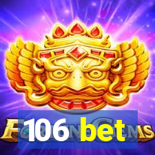 106 bet